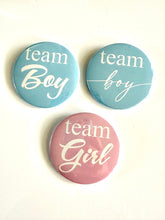Load image into Gallery viewer, Birthday Buttons Gender Reveal Party Team Boy Team Girl 1st Birthday Dance Team Football Cheer Pageant 40th Birthday 60th Birthday
